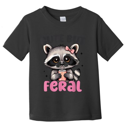 Raccoon Cute But Feral Girl Funny Raccoon Lover Toddler T-Shirt