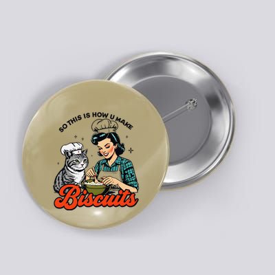 Retro Cat Biscuit So This Is How U Make Biscuits Button