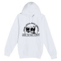 Raising Cattle Builds Character Working Them Builds Premium Pullover Hoodie