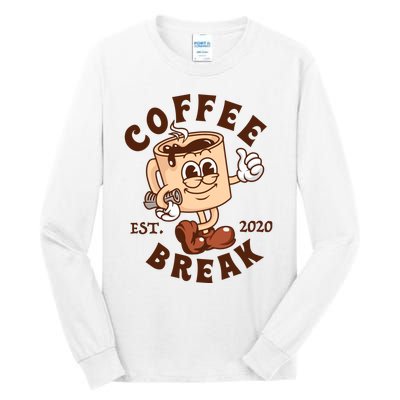 Retro Coffee Break Est 2020 Cartoon Logo Tall Long Sleeve T-Shirt