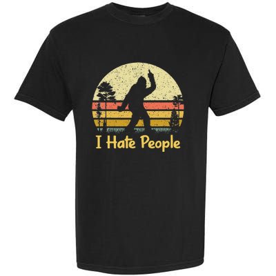 Retro Camping Bigfoot Sasquatch Middle Finger I Hate People Garment-Dyed Heavyweight T-Shirt