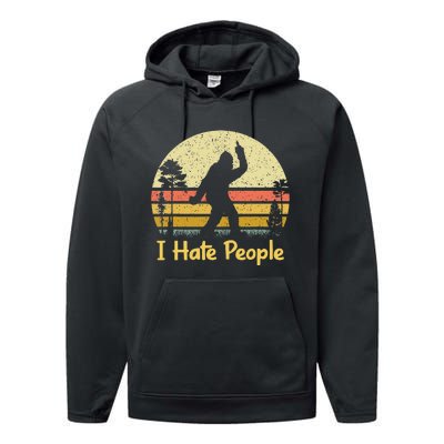 Retro Camping Bigfoot Sasquatch Middle Finger I Hate People Performance Fleece Hoodie