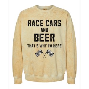 Race Cars Beer Thats Why Im Here Checkered Flag Race Day Gift Colorblast Crewneck Sweatshirt