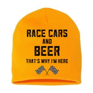 Race Cars Beer Thats Why Im Here Checkered Flag Race Day Gift Short Acrylic Beanie