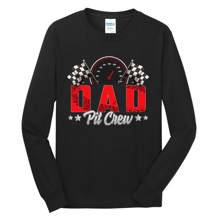 Race Car Birthday Party Racing Family Dad Pit Crew Tall Long Sleeve T-Shirt