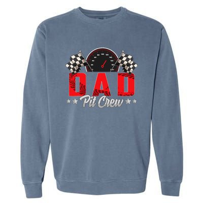 Race Car Birthday Party Racing Family Dad Pit Crew Garment-Dyed Sweatshirt