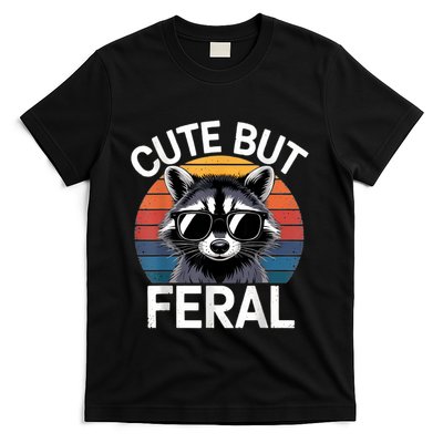 Racoon Cute But Feral Humor Funny T-Shirt