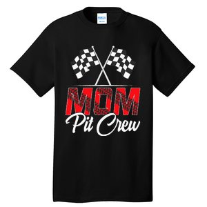 Race Car Birthday Party Racing Family Mom Pit Crew Tall T-Shirt