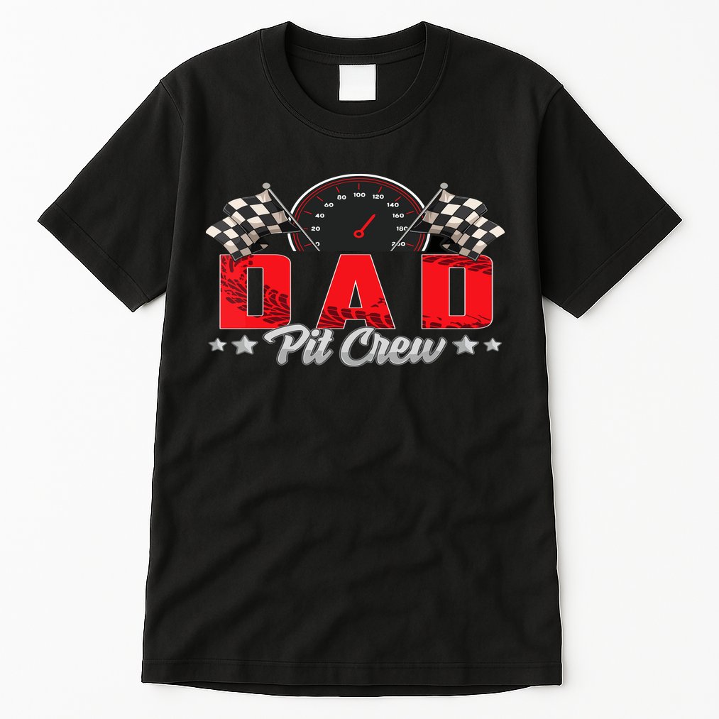 Race Car Birthday Party Racing Family Dad Pit Crew Tall T-Shirt