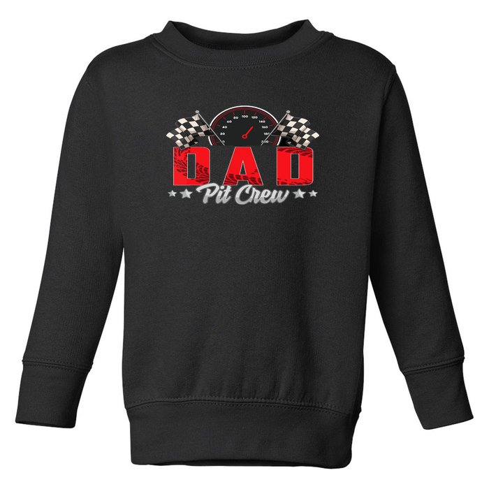 Race Car Birthday Party Racing Family Dad Pit Crew Toddler Sweatshirt