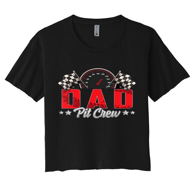 Race Car Birthday Party Racing Family Dad Pit Crew Women's Crop Top Tee