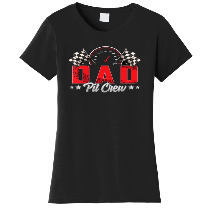 Race Car Birthday Party Racing Family Dad Pit Crew Women's T-Shirt