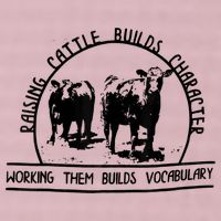 Raising Cattle Builds Character Working Them Builds 25L Jumbo Tote