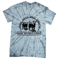 Raising Cattle Builds Character Working Them Builds Tie-Dye T-Shirt