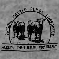 Raising Cattle Builds Character Working Them Builds 7-Panel Snapback Hat