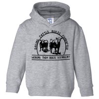 Raising Cattle Builds Character Working Them Builds Toddler Hoodie