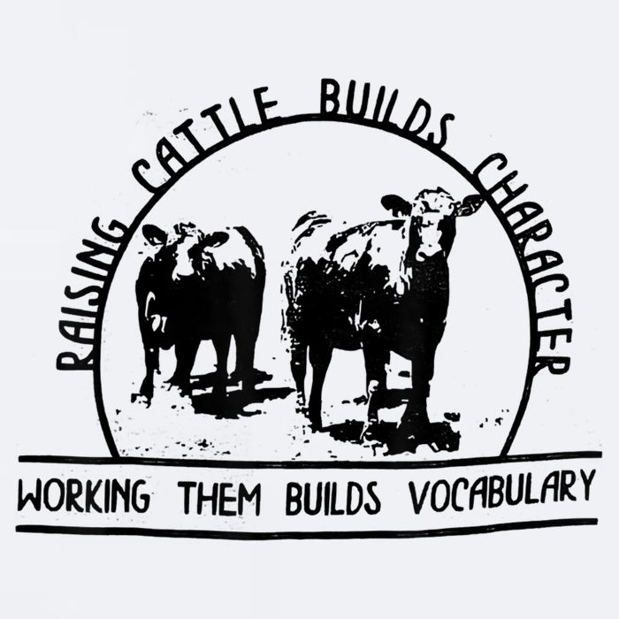 Raising Cattle Builds Character Working Them Builds Sueded Cloud Jersey T-Shirt