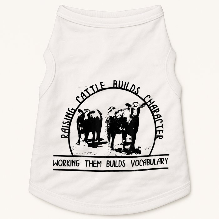 Raising Cattle Builds Character Working Them Builds Doggie Tank
