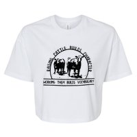 Raising Cattle Builds Character Working Them Builds Bella+Canvas Jersey Crop Tee