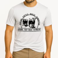 Raising Cattle Builds Character Working Them Builds Performance Shirt