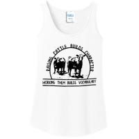 Raising Cattle Builds Character Working Them Builds Ladies Essential Tank