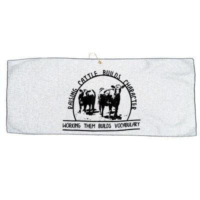 Raising Cattle Builds Character Working Them Builds Large Microfiber Waffle Golf Towel