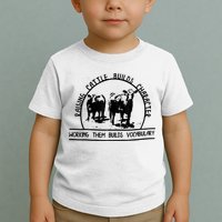 Raising Cattle Builds Character Working Them Builds Toddler T-Shirt
