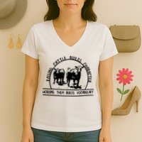 Raising Cattle Builds Character Working Them Builds Women's V-Neck T-Shirt