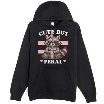 Raccoon Cute But Feral Funny Animal Premium Pullover Hoodie
