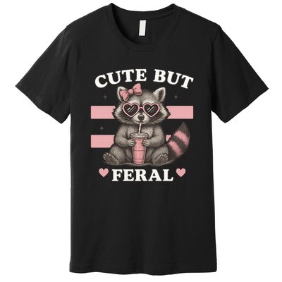 Raccoon Cute But Feral Funny Animal Premium T-Shirt