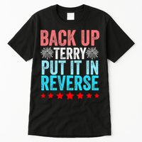 Retro Costume Back It Up Terry 4th Of July Fireworks Funny Tall T-Shirt