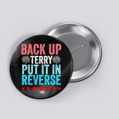 Retro Costume Back It Up Terry 4th Of July Fireworks Funny Button