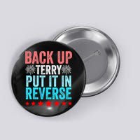 Retro Costume Back It Up Terry 4th Of July Fireworks Funny Button