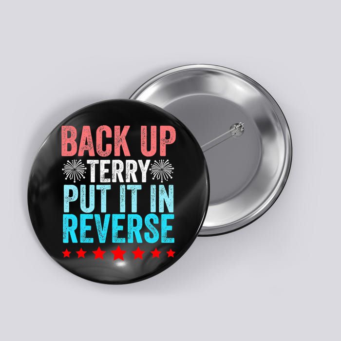 Retro Costume Back It Up Terry 4th Of July Fireworks Funny Button