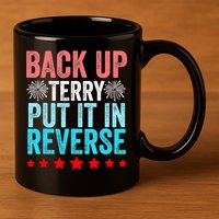 Retro Costume Back It Up Terry 4th Of July Fireworks Funny 11oz C Handle Ceramic Mug
