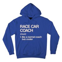 Race Car Coach Definition Funny Auto Racing Humor Sports Car Funny Gift Hoodie