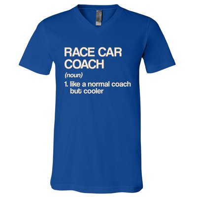 Race Car Coach Definition Funny Auto Racing Humor Sports Car Funny Gift V-Neck T-Shirt