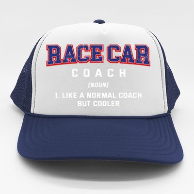 Race Car Coach Definition Funny Auto Racing Humor Sports Car Gift Trucker Hat