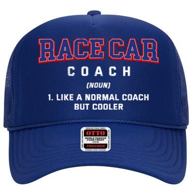 Race Car Coach Definition Funny Auto Racing Humor Sports Car Gift High Crown Mesh Back Trucker Hat