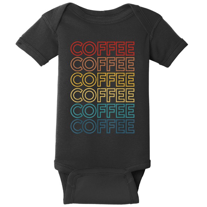 Retro Coffee Coffee Coffee Art Vintage Coffee Addicts Baby Bodysuit