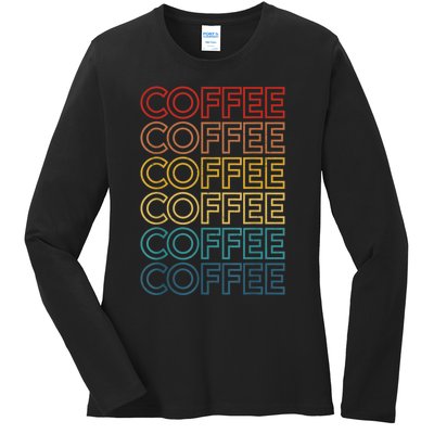 Retro Coffee Coffee Coffee Art Vintage Coffee Addicts Ladies Long Sleeve Shirt