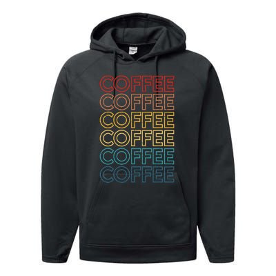 Retro Coffee Coffee Coffee Art Vintage Coffee Addicts Performance Fleece Hoodie