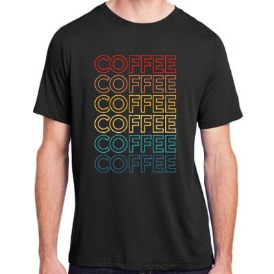 Retro Coffee Coffee Coffee Art Vintage Coffee Addicts Adult ChromaSoft Performance T-Shirt