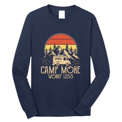 Retro Camping Camp More Worry Less Gift RV Camping Wilderness Long Sleeve Shirt