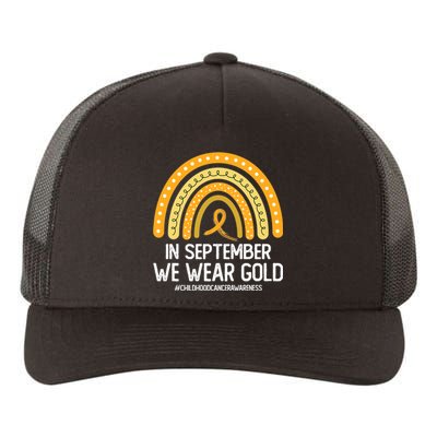 Rainbow Childhood Cancer Awareness Month In September We Wear Gold Yupoong Adult 5-Panel Trucker Hat