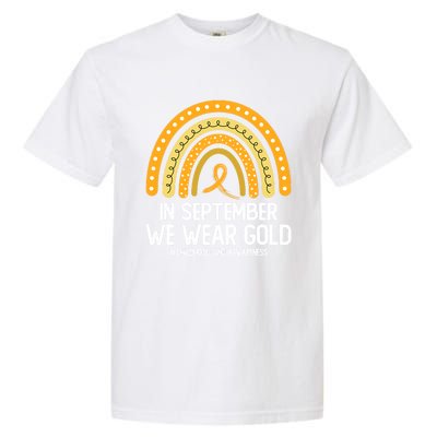 Rainbow Childhood Cancer Awareness Month In September We Wear Gold Garment-Dyed Heavyweight T-Shirt