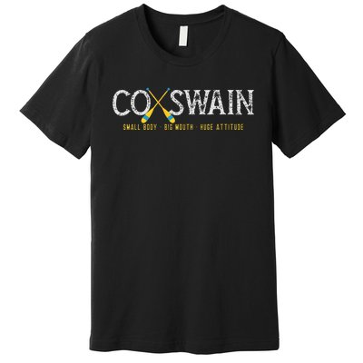 Rowing Crew Coxswain Steersman Small Body Huge Mouth Premium T-Shirt