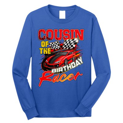 Race Car Cousin Of The Birthday Racer Racing Family Party Long Sleeve Shirt