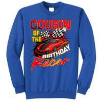 Race Car Cousin Of The Birthday Racer Racing Family Party Tall Sweatshirt