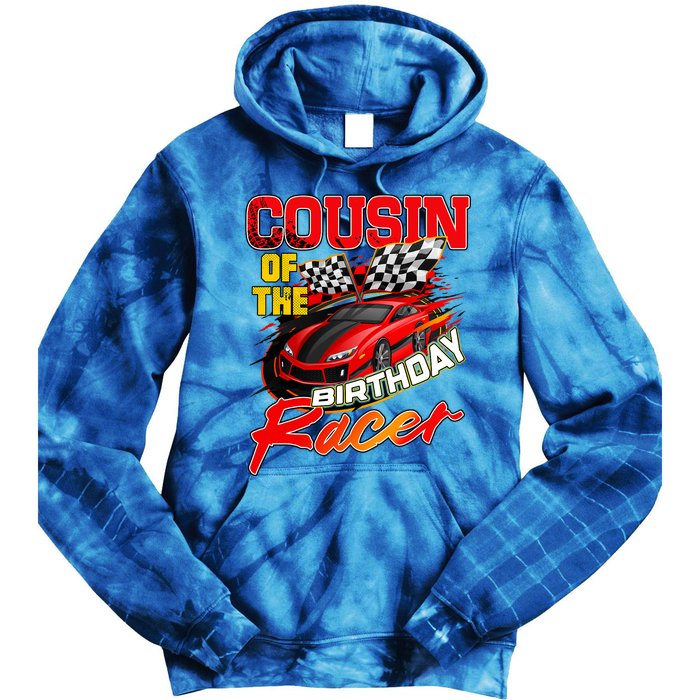 Race Car Cousin Of The Birthday Racer Racing Family Party Tie Dye Hoodie